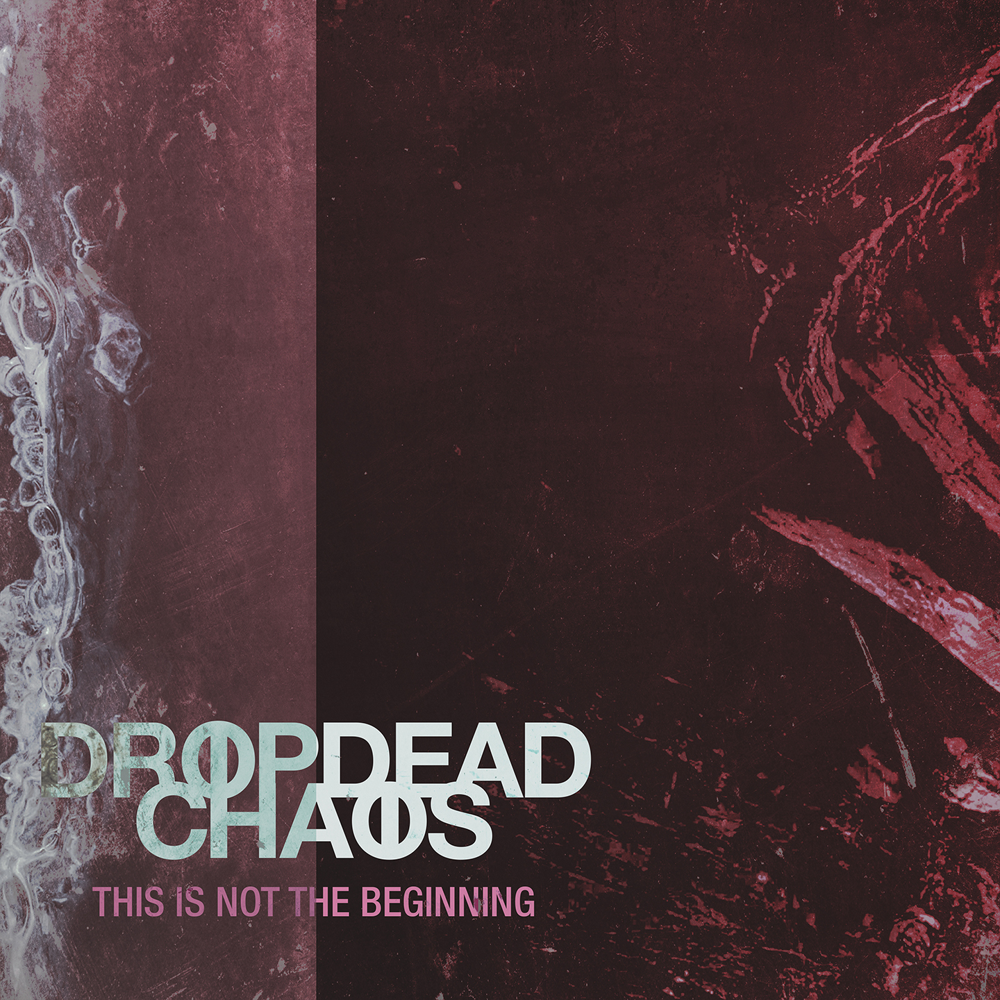 Dropdead Chaos - This Is Not The Beginning